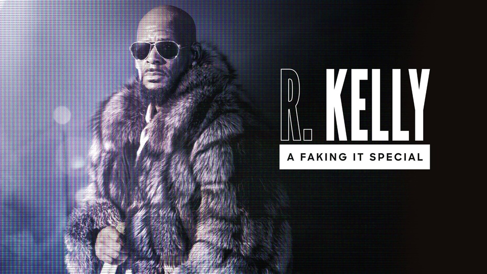 Documentary R. Kelly: A Faking It Special