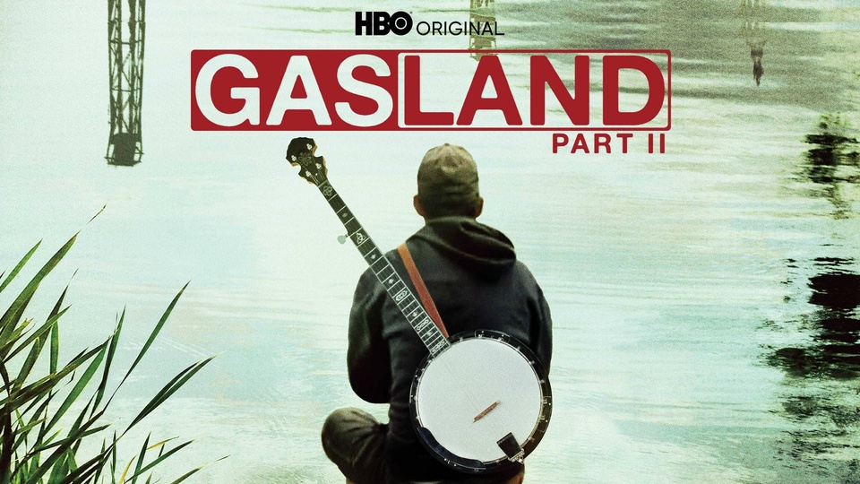 Documentary Gasland Part II