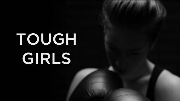 Tough Girls