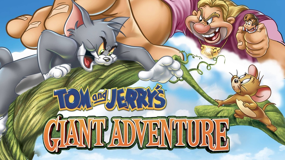 Film Tom and Jerry's Giant Adventure
