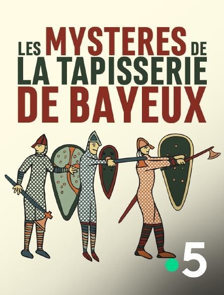 Les mysteres de la tapisserie de Bayeux