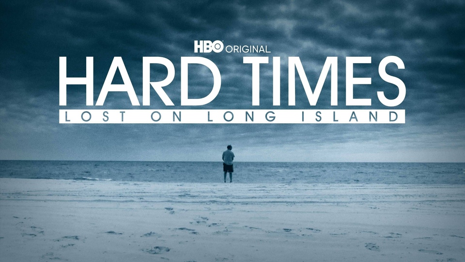 Documentary Hard Times: Lost on Long Island