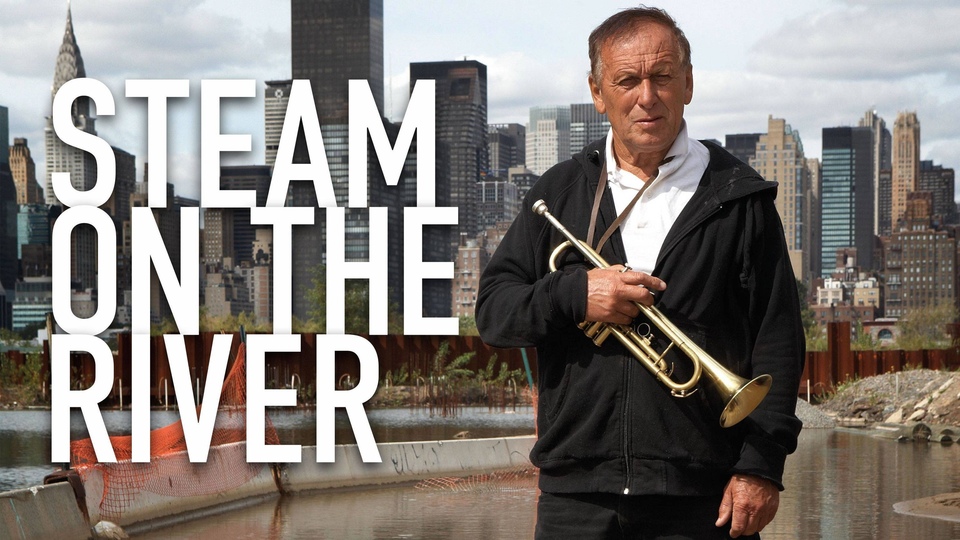 Documentary Steam on the River