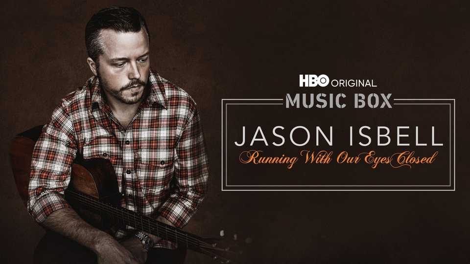 Documentary Jason Isbell: Running with Our Eyes Closed