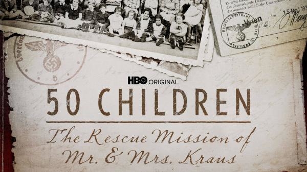 50 Children: The Rescue Mission of Mr. And Mrs. Kraus