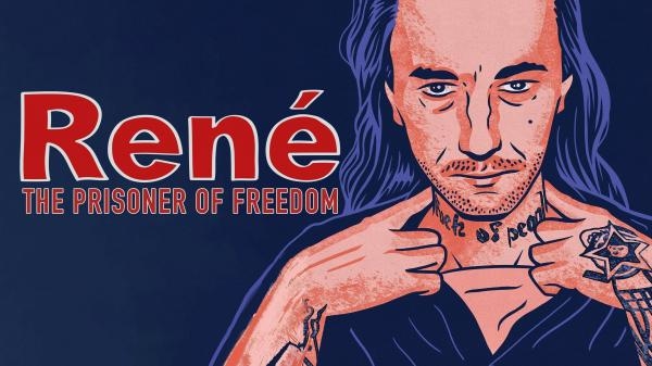 René - The Prisoner of Freedom
