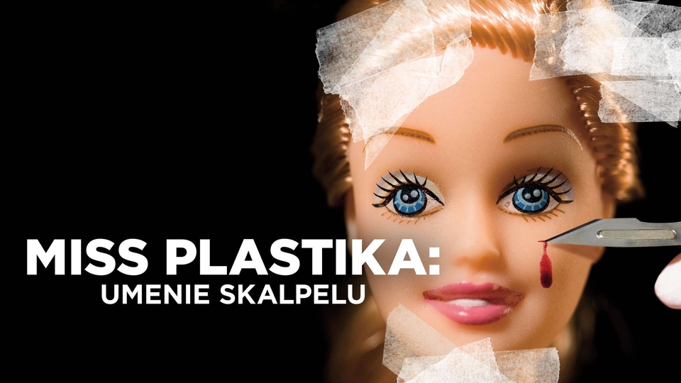 Dokument Miss Plastika: Umění skalpelu