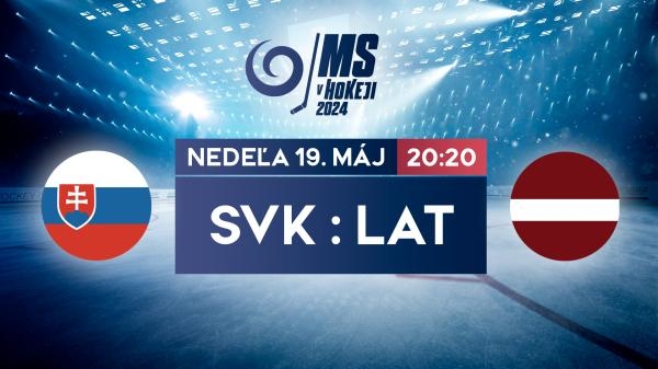 MS v hokeji 2024: Slovensko - Lotyšsko