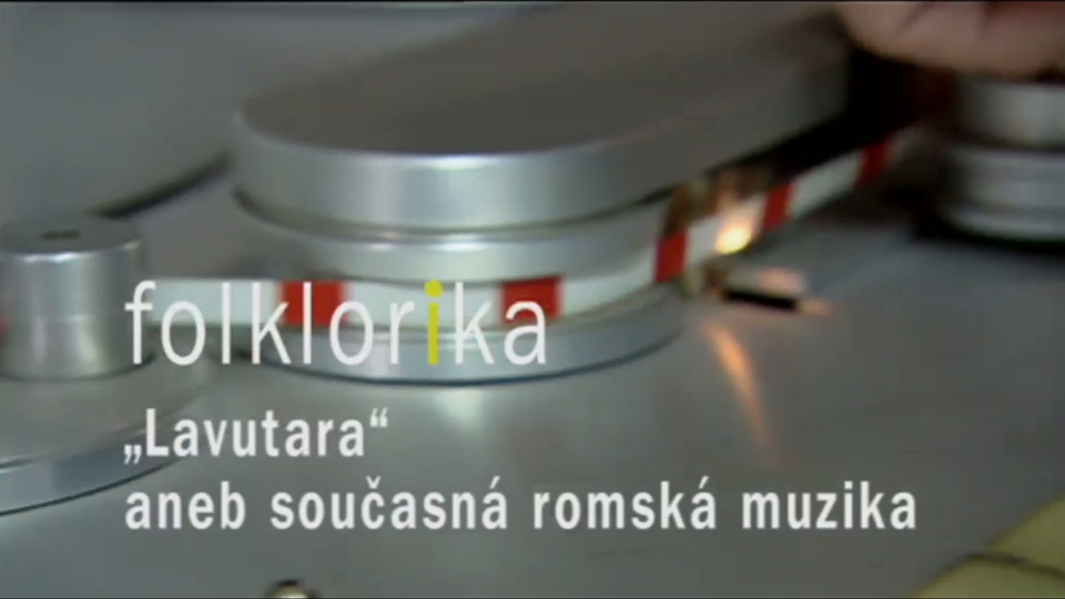 Dokument "Lavutara" aneb současná romská muzika