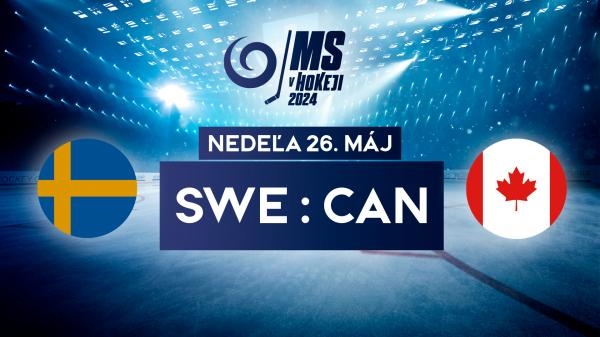 MS v hokeji 2024: Švédsko - Kanada